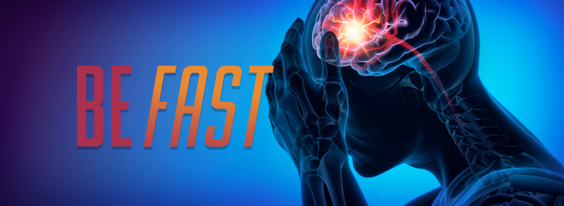 The phrase "be fast" displayed prominently on a blue background, emphasizing urgency in stroke awareness.